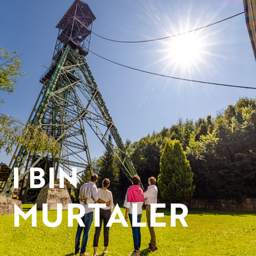 I am a Murtaler - winding tower Fohnsdorf