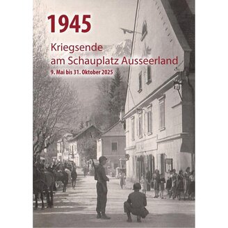 Curator's tour of the exhibition “1945 - End of the war...” | © Kammerhofmuseum Bad Aussee Adelheid Petter