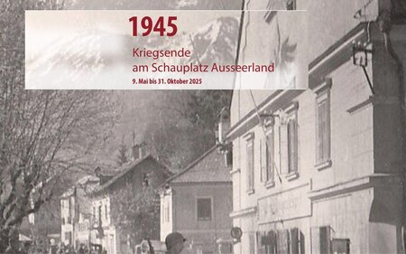 1945 - End of the war in Ausseerland | © Kammerhofmuseum