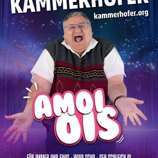 Kammerhofer_Amoi Ois_Plakat_Oststeiermark | © Walter Kammerhofer